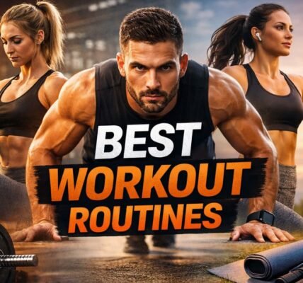Best Workout Routines